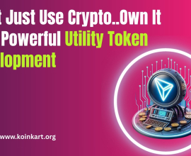 Don’t Just Use Crypto… Own It with Powerful Utility Token Development