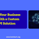 Manage Your Business Better with a Custom-Built CRM Solution