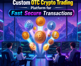 Custom OTC Crypto Trading Platform for Fast Secure Transactions