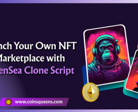 Launch Your Own NFT Marketplace with OpenSea Clone Script