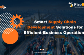 Smart Supply Chain Development Solutions for Efficient Business Operations